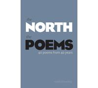 The Poems : Forty Years of The North