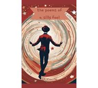 The Poems Of A Silly Fool