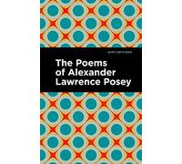 The Poems of Alexander Lawrence Posey (Mint Editions (Native Stories, Indigenous Voices))