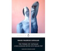 The Poems Of Catullus: A Dual-language Edition With Parallel Text