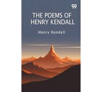 The Poems Of Henry Kendall (Edition1)