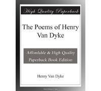 The Poems of Henry Van Dyke