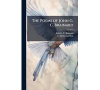 The Poems of John G. C. Brainard