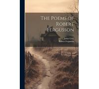 The Poems of Robert Fergusson