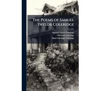 The Poems of Samuel Taylor Coleridge