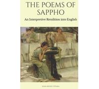 The Poems of Sappho: An Interpretative Rendition into English [Abridged, with Introduction]