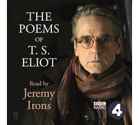 The Poems of T.S. Eliot Read by Jeremy Irons