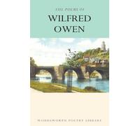 The Poems of Wilfred Owen (Wordsworth Poetry Library)