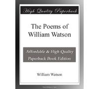 The Poems of William Watson