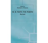 The Poems (The Collected Works of W.B. Yeats)