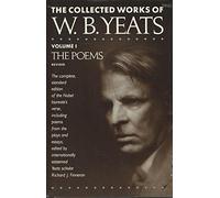 The Poems: Vol 1 (The Poems: Collected Works of W.B. Yeats)