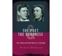 The Poet amp the Baroness: WH Auden and Stella Musulin a Friendship | Paperback
