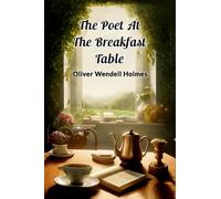 The Poet At The Breakfast Table