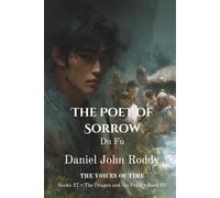 The Poet of Sorrow: Du Fu (Series 27: The Dragon and the Pearl)