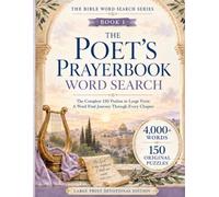 The Poet’s Prayerbook Word Search: The Complete 150 Psalms in Large Print with 150 Original Puzzles and 4,000+ Words to Discover (Bible Word Search Series)