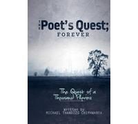 The Poet’s Quest; Forever: The Quest of a Thousand Pilgrims