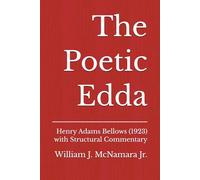 The Poetic Edda: Henry Adams Bellows (1923) with Structural Commentary