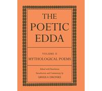 The Poetic Edda Volume II: Mythological Poems: 2 (Dronke Poetic Edda)