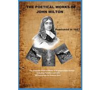 The Poetical Works of John Milton: The Complete Poetical Works of England’s Epic Genius - Including Paradise Lost with Fifty Engravings by Gustave Doré