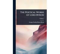 The Poetical Works of Lord Byron
