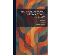 The Poetical Works of Percy Bysshe Shelley
