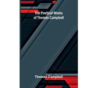The Poetical Works of Thomas Campbell