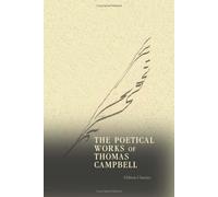 The Poetical Works of Thomas Campbell: Illustrated by 37 Wood-cuts from Designs by Harvey