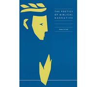 The Poetics of Biblical Narrative (Foundations & Facets)