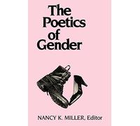 The Poetics of Gender (Gender and Culture)