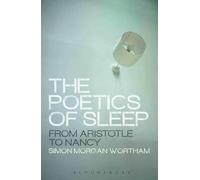The Poetics of Sleep: From Aristotle to Nancy