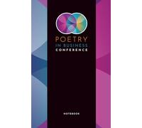 The Poetry in Business Conference Notebook