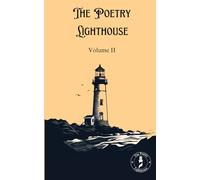 The Poetry Lighthouse Anthology: Volume II