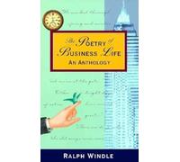 The Poetry of Business Life: An Anthology (AGENCY/DISTRIBUTED)