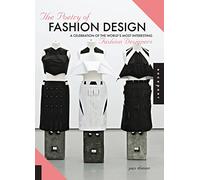 The Poetry of Fashion Design: A Celebration of the World's Most Interesting Fashion Designers