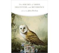 The Poetry of Grief, Gratitude, and Reverence