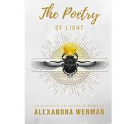 The Poetry of Light - An Alchemical Collection of Works