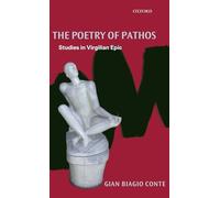 The Poetry of Pathos: Studies in Virgilian Epic