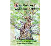 The Poetry of Quercus robur
