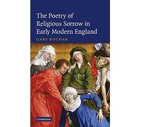 The Poetry of Religious Sorrow in Early Modern England