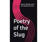 The Poetry of the Slug
