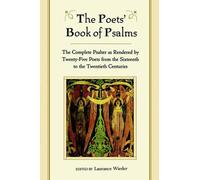 The Poets' Book of Psalms: The Complete Psalter as Rendered by Twenty-Five Poets