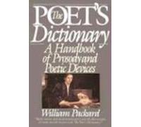 The Poet's Dictionary: A Handbook of Prosody and Poetic Devices