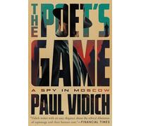 The Poet's Game: A Spy in Moscow