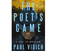 The Poet's Game: The brand new spy thriller perfect for fans of David McCloskey (Alex Matthews 1)