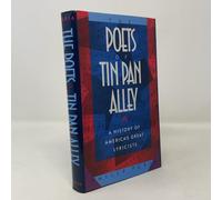 The Poets of Tin Pan Alley: A History of America's Great Lyricists