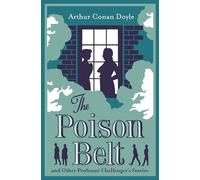 The Poison Belt and Other Professor Challenger Stories