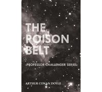 The Poison Belt (Professor Challenger Series)