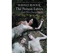 The Poison Eaters: And Other Stories