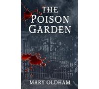 The Poison Garden (The Poison Garden Series)