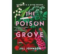 The Poison Grove: A Novel (Professor Eustacia Rose Mystery)